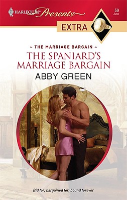 Image for The Spaniard's Marriage Bargain (Harlequin Presents Extra: the Marriage Bargain)