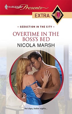 Image for Overtime in the Boss's Bed (Harlequin Presents Extra: Seduction in the City)