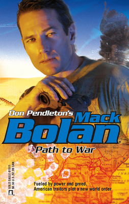 Path to War (Don Pendleton's Mack Bolan)