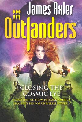 Image for Closing the Cosmic Eye (Outlanders)