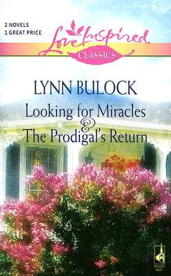 Image for Looking for Miracles / The Prodigal's Return (Love Inspired Classics)