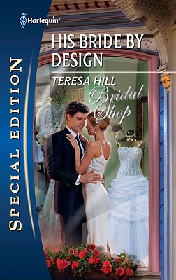 His Bride by Design (Harlequin Special Edition)