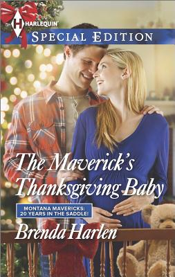 The Maverick's Thanksgiving Baby (Montana Mavericks: 20 Years in the Saddle!, 6)