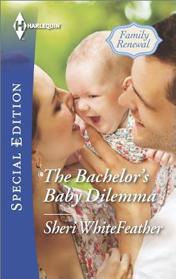 Image for Baby Steps for the Bachelor (Harlequin Special Edition Family Renewal)