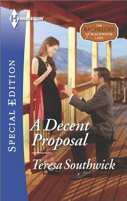 A Decent Proposal (Harlequin Special Edition The Bachelors)