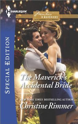 The Maverick's Accidental Bride (Montana Mavericks: What Happened at the Wedding, 1)