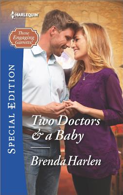 Two Doctors & a Baby (Those Engaging Garretts!)