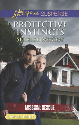 Protective Instincts (Mission: Rescue, 1)