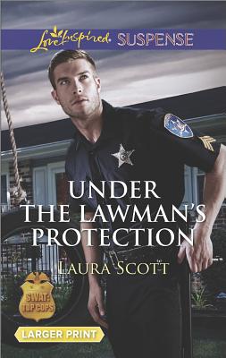 Under the Lawman's Protection (SWAT: Top Cops, 3)