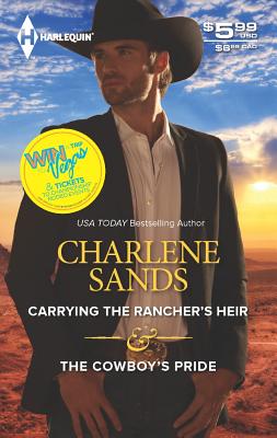Carrying the Rancher's Heir & The Cowboy's Pride (Harlequin Special Release)