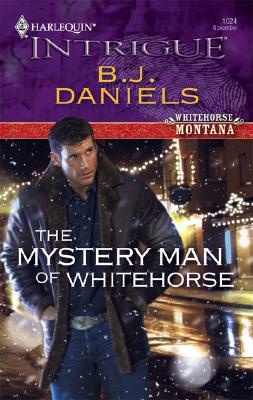 Image for The Mystery Man Of Whitehorse (Harlequin Intrigue Series)