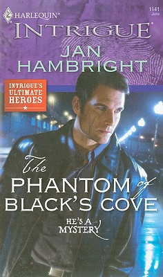 Image for The Phantom of Black's Cove (Harlequin Intrigue Series)