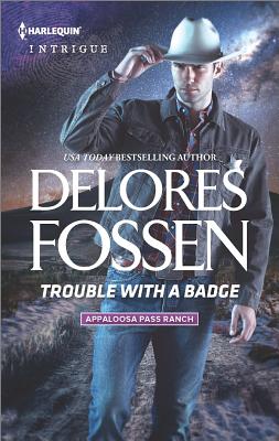 Image for Trouble with a Badge (Appaloosa Pass Ranch)
