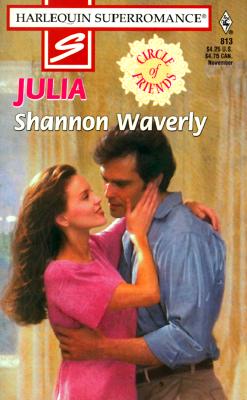 Image for Julia: Circle of Friends (Harlequin Superromance No. 813)