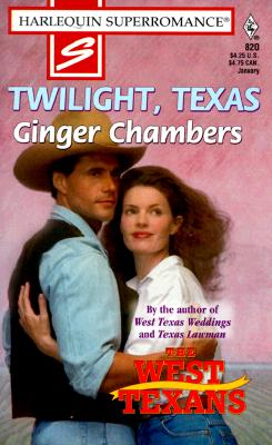 Twilight Texas: The West Texans (The West Texans, No 820)
