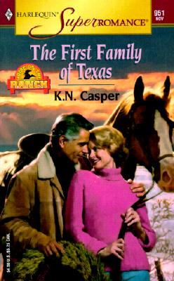 The First Family of Texas; The First Family of Texas