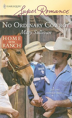 Image for No Ordinary Cowboy (Harlequin Superromance)