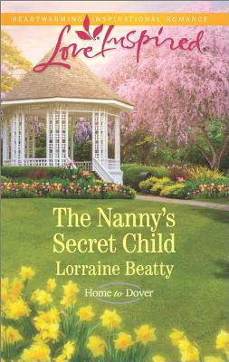 The Nanny's Secret Child [Love Inspired]