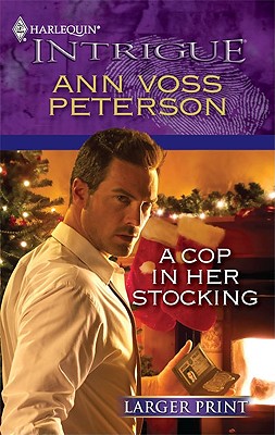 A Cop in Her Stocking (Harlequin Intrigue (Larger Print)) Image for A Cop in Her Stocking (Harlequin Intrigue (Larger Print))