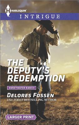The Deputy's Redemption (Harlequin LP Intrigue Sweetwater Ranch)
