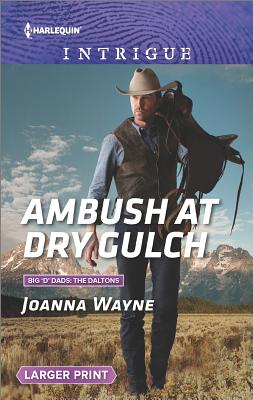 Ambush at Dry Gulch (Big 'D' Dads: The Daltons, 8)