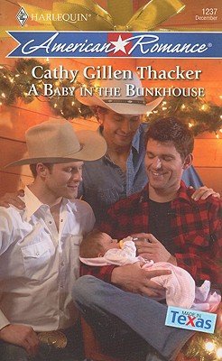 A Baby in the Bunkhouse