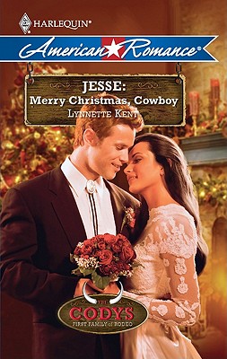 Jesse: Merry Christmas, Cowboy (Harlequin American Romance) (Codys: First Family of Rodeo)