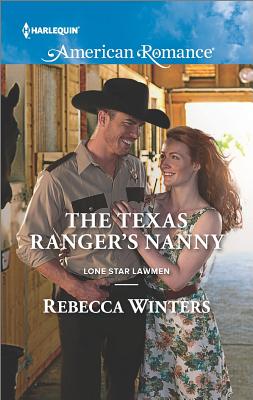 The Texas Ranger's Nanny (Lone Star Lawmen)