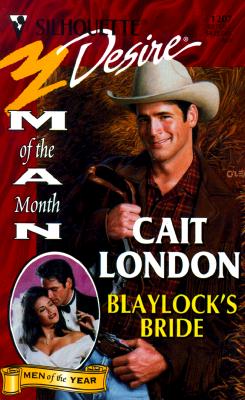 Blaylock'S Bride (Man Of The Month/Anniversary/The Blaylocks) (Silhouette Desire)