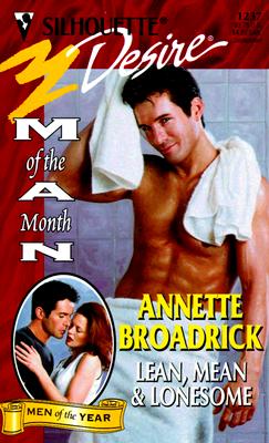 Image for Lean Mean & Lonesome (Man Of The Month/Man Of The Month Anniversary) (Silhouette Desire, 1237)