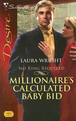 Image for Millionaire's Calculated Baby Bid (No Ring Required, 1) Millionaire's Calculated Baby Bid (No Ring Required, 1)