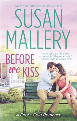 Before We Kiss (Fool's Gold Romance)