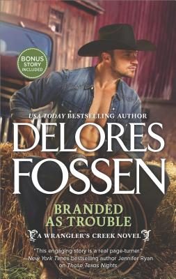 Branded as Trouble: Just Like a Cowboy Bonus (A Wrangler's Creek Novel)