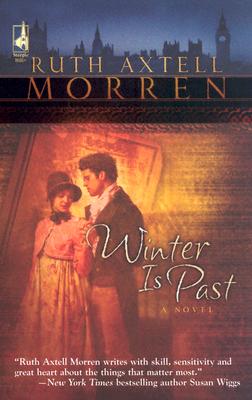 Winter is Past (Regency Series #1) (Steeple Hill Women's Fiction #3)