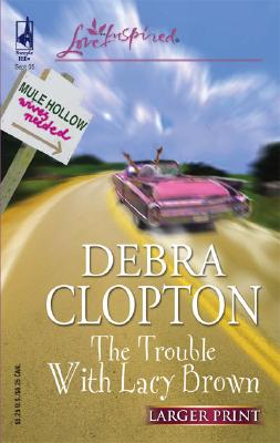 Trouble With Lacy Brown