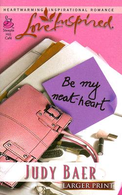 Be My Neat-Heart (Large Print)