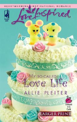 My So-Called Love Life (Steeple Hill Love Inspired (Large Print))