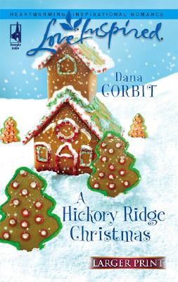 A Hickory Ridge Christmas (Hickory Ridge Series #4) (Larger Print Love Inspired #374)