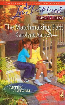 Image for The Matchmaking Pact (Steeple Hill Love Inspired (Large Print))
