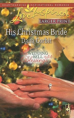 His Christmas Bride (Steeple Hill Love Inspired (Large Print))