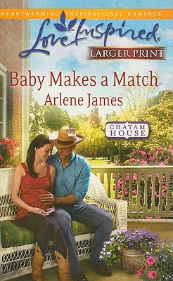 Image for Baby Makes a Match (Steeple Hill Love Inspired (Large Print))