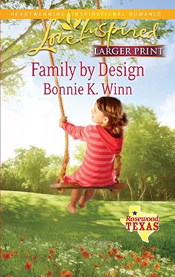 Family by Design (Love Inspired (Large Print))
