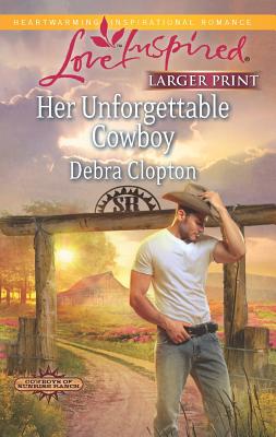 Her Unforgettable Cowboy (Cowboys of Sunrise Ranch, 1)