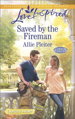 Image for Saved by the Fireman (Love Inspired LP Gordon Falls)
