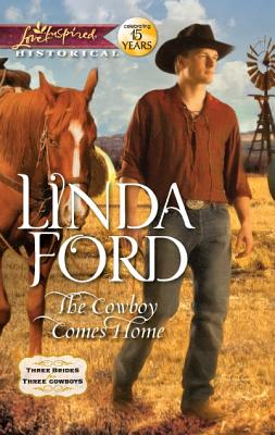 The Cowboy Comes Home (Three Brides for Three Cowboys, 3)
