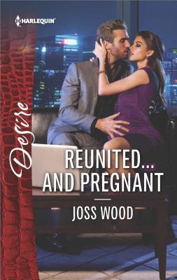 Reunited.and Pregnant: A scandalous story of passion and romance (The Ballantyne Billionaires)