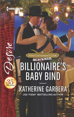 Billionaire's Baby Bind (Texas Cattleman's Club: Blackmail) Image for Billionaire's Baby Bind (Texas Cattleman's Club: Blackmail)