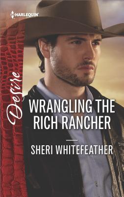 Wrangling the Rich Rancher (Sons of Country)