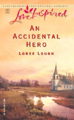 An Accidental Hero (Accidental Blessings Series #1) (Love Inspired #214)