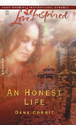 An Honest Life (Hickory Ridge Series #2) (Love Inspired #233)